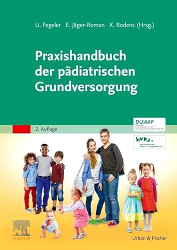 Praxishandbuch der pädiatrischen Grundversorgung: Mit Zugang zum Elsevier-Portal von Elsevier